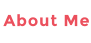 About Me